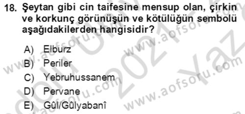 Türk Edebiyatının Mitolojik Kaynakları Dersi 2021 - 2022 Yılı Yaz Okulu Sınav Soruları 18. Soru
