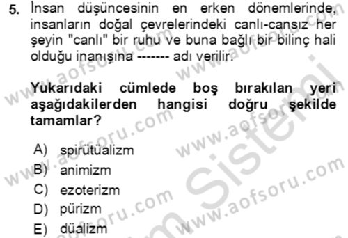 Türk Edebiyatının Mitolojik Kaynakları Dersi 2021 - 2022 Yılı Yaz Okulu Sınav Soruları 5. Soru