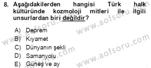 Türk Edebiyatının Mitolojik Kaynakları Dersi 2021 - 2022 Yılı Yaz Okulu Sınav Soruları 8. Soru