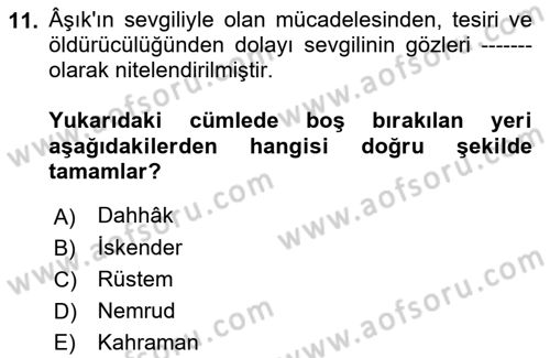 Türk Edebiyatının Mitolojik Kaynakları Dersi 2022 - 2023 Yılı Yaz Okulu Sınav Soruları 11. Soru