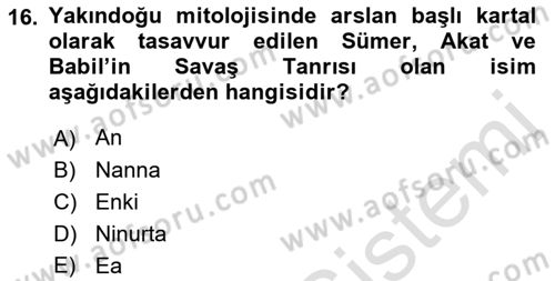 Türk Edebiyatının Mitolojik Kaynakları Dersi 2022 - 2023 Yılı Yaz Okulu Sınav Soruları 16. Soru