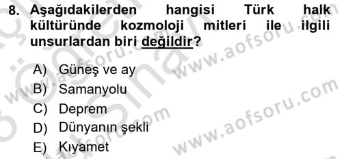 Türk Edebiyatının Mitolojik Kaynakları Dersi 2022 - 2023 Yılı Yaz Okulu Sınav Soruları 8. Soru