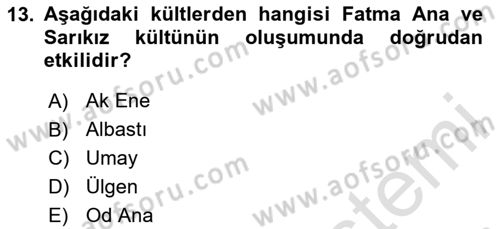 Türk Edebiyatının Mitolojik Kaynakları Dersi 2023 - 2024 Yılı (Vize) Ara Sınav Soruları 13. Soru