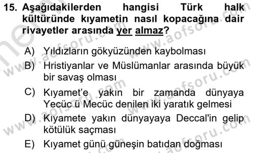 Türk Edebiyatının Mitolojik Kaynakları Dersi 2023 - 2024 Yılı (Vize) Ara Sınav Soruları 15. Soru