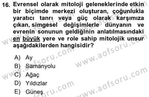 Türk Edebiyatının Mitolojik Kaynakları Dersi 2023 - 2024 Yılı (Vize) Ara Sınav Soruları 16. Soru