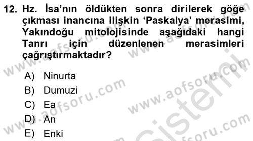 Türk Edebiyatının Mitolojik Kaynakları Dersi 2023 - 2024 Yılı (Final) Dönem Sonu Sınav Soruları 12. Soru