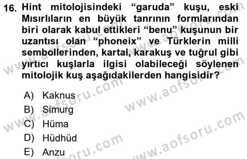 Türk Edebiyatının Mitolojik Kaynakları Dersi 2023 - 2024 Yılı Yaz Okulu Sınav Soruları 16. Soru