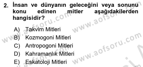 Türk Edebiyatının Mitolojik Kaynakları Dersi 2023 - 2024 Yılı Yaz Okulu Sınav Soruları 2. Soru