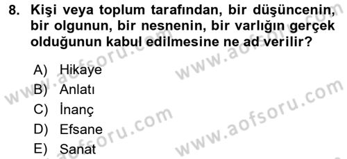 Türk Edebiyatının Mitolojik Kaynakları Dersi 2023 - 2024 Yılı Yaz Okulu Sınav Soruları 8. Soru