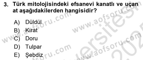 Türk Edebiyatının Mitolojik Kaynakları Dersi 2024 - 2025 Yılı Yaz Okulu Sınav Soruları 3. Soru