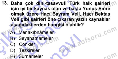 Türk Halk Şiiri Dersi 2012 - 2013 Yılı (Final) Dönem Sonu Sınav Soruları 13. Soru