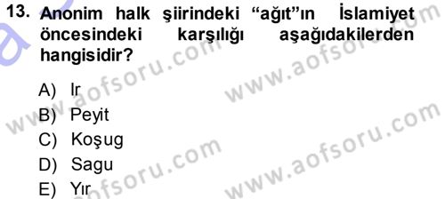 Türk Halk Şiiri Dersi 2013 - 2014 Yılı (Vize) Ara Sınav Soruları 13. Soru