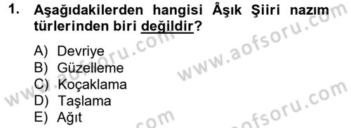Türk Halk Şiiri Dersi 2013 - 2014 Yılı (Final) Dönem Sonu Sınav Soruları 1. Soru