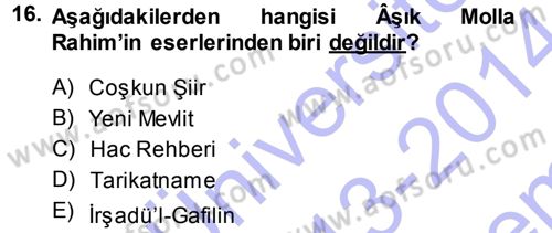 Türk Halk Şiiri Dersi 2013 - 2014 Yılı (Final) Dönem Sonu Sınav Soruları 16. Soru