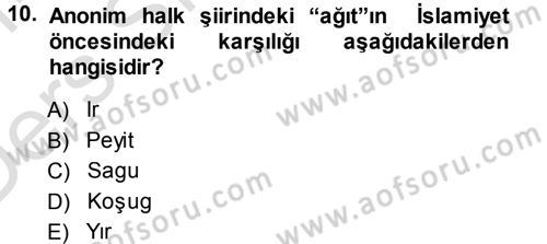 Türk Halk Şiiri Dersi 2013 - 2014 Yılı Tek Ders Sınav Soruları 10. Soru