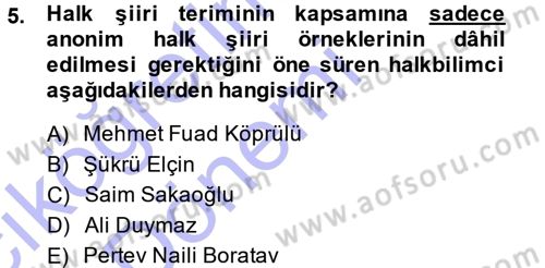 Türk Halk Şiiri Dersi 2014 - 2015 Yılı (Vize) Ara Sınav Soruları 5. Soru