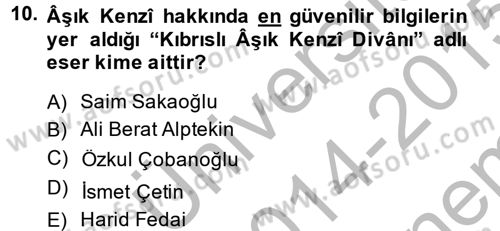 Türk Halk Şiiri Dersi 2014 - 2015 Yılı (Final) Dönem Sonu Sınav Soruları 10. Soru