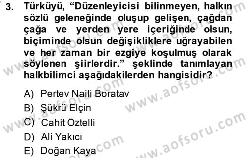 Türk Halk Şiiri Dersi 2014 - 2015 Yılı (Final) Dönem Sonu Sınav Soruları 3. Soru