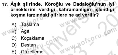 Türk Halk Şiiri Dersi 2023 - 2024 Yılı Yaz Okulu Sınav Soruları 17. Soru