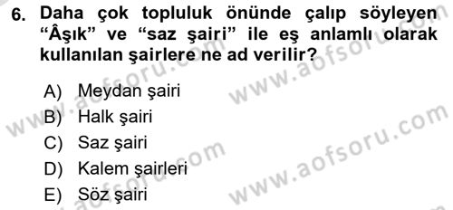 Türk Halk Şiiri Dersi 2023 - 2024 Yılı Yaz Okulu Sınav Soruları 6. Soru