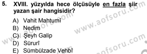 XVIII. Yüzyıl Türk Edebiyatı Dersi 2012 - 2013 Yılı (Vize) Ara Sınav Soruları 5. Soru