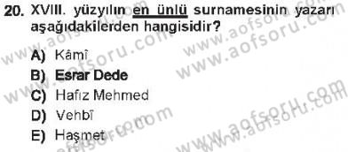 XVIII. Yüzyıl Türk Edebiyatı Dersi 2012 - 2013 Yılı Tek Ders Sınav Soruları 20. Soru
