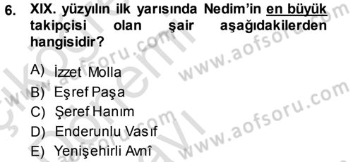 XVIII. Yüzyıl Türk Edebiyatı Dersi 2013 - 2014 Yılı Tek Ders Sınav Soruları 6. Soru