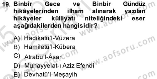 XVIII. Yüzyıl Türk Edebiyatı Dersi 2014 - 2015 Yılı Tek Ders Sınav Soruları 19. Soru