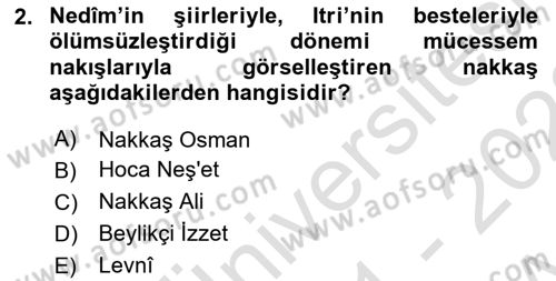 XVIII. Yüzyıl Türk Edebiyatı Dersi 2021 - 2022 Yılı (Vize) Ara Sınav Soruları 2. Soru