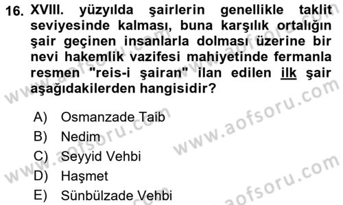 XVIII. Yüzyıl Türk Edebiyatı Dersi 2021 - 2022 Yılı (Final) Dönem Sonu Sınav Soruları 16. Soru