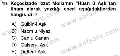XVIII. Yüzyıl Türk Edebiyatı Dersi 2021 - 2022 Yılı (Final) Dönem Sonu Sınav Soruları 19. Soru