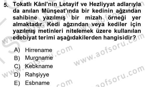 XVIII. Yüzyıl Türk Edebiyatı Dersi 2021 - 2022 Yılı (Final) Dönem Sonu Sınav Soruları 5. Soru