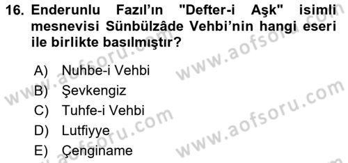 XVIII. Yüzyıl Türk Edebiyatı Dersi 2024 - 2025 Yılı (Vize) Ara Sınav Soruları 16. Soru