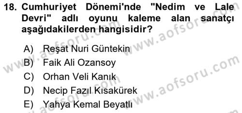 XVIII. Yüzyıl Türk Edebiyatı Dersi 2024 - 2025 Yılı (Vize) Ara Sınav Soruları 18. Soru
