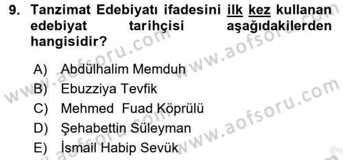 XIX. Yüzyıl Türk Edebiyatı Dersi 2018 - 2019 Yılı (Vize) Ara Sınav Soruları 9. Soru