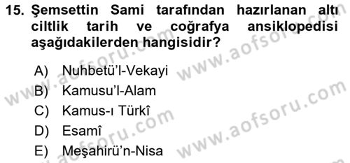XIX. Yüzyıl Türk Edebiyatı Dersi 2025 - 2026 Yılı (Final) Dönem Sonu Sınav Soruları 15. Soru