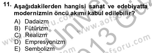 Cumhuriyet Dönemi Türk Şiiri Dersi 2012 - 2013 Yılı (Vize) Ara Sınav Soruları 11. Soru