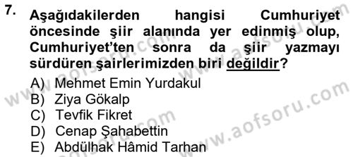 Cumhuriyet Dönemi Türk Şiiri Dersi 2012 - 2013 Yılı (Vize) Ara Sınav Soruları 7. Soru