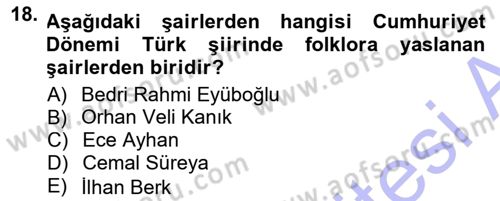 Cumhuriyet Dönemi Türk Şiiri Dersi 2012 - 2013 Yılı (Final) Dönem Sonu Sınav Soruları 18. Soru