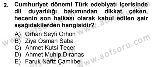 Cumhuriyet Dönemi Türk Şiiri Dersi 2012 - 2013 Yılı (Final) Dönem Sonu Sınav Soruları 2. Soru