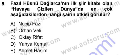 Cumhuriyet Dönemi Türk Şiiri Dersi 2012 - 2013 Yılı (Final) Dönem Sonu Sınav Soruları 5. Soru