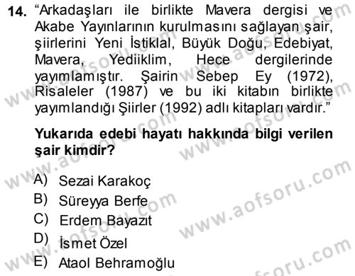 Cumhuriyet Dönemi Türk Şiiri Dersi 2013 - 2014 Yılı (Final) Dönem Sonu Sınav Soruları 14. Soru