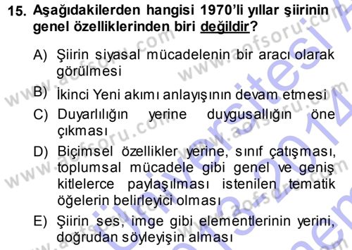 Cumhuriyet Dönemi Türk Şiiri Dersi 2013 - 2014 Yılı (Final) Dönem Sonu Sınav Soruları 15. Soru