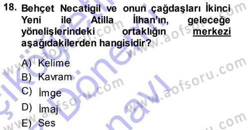 Cumhuriyet Dönemi Türk Şiiri Dersi 2013 - 2014 Yılı (Final) Dönem Sonu Sınav Soruları 18. Soru