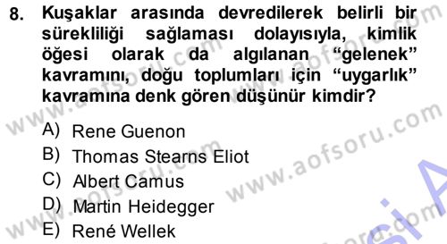Cumhuriyet Dönemi Türk Şiiri Dersi 2013 - 2014 Yılı (Final) Dönem Sonu Sınav Soruları 8. Soru