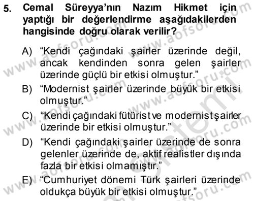 Cumhuriyet Dönemi Türk Şiiri Dersi 2013 - 2014 Yılı Tek Ders Sınav Soruları 5. Soru