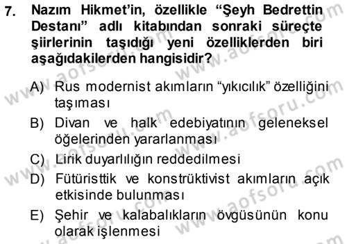 Cumhuriyet Dönemi Türk Şiiri Dersi 2013 - 2014 Yılı Tek Ders Sınav Soruları 7. Soru
