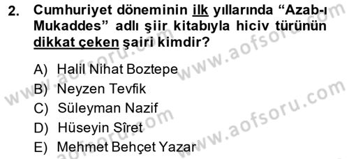Cumhuriyet Dönemi Türk Şiiri Dersi 2014 - 2015 Yılı (Final) Dönem Sonu Sınav Soruları 2. Soru