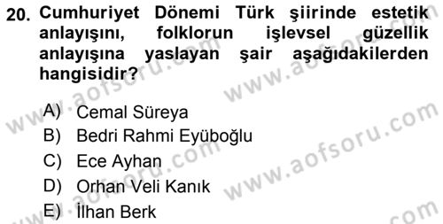 Cumhuriyet Dönemi Türk Şiiri Dersi 2015 - 2016 Yılı (Final) Dönem Sonu Sınav Soruları 20. Soru