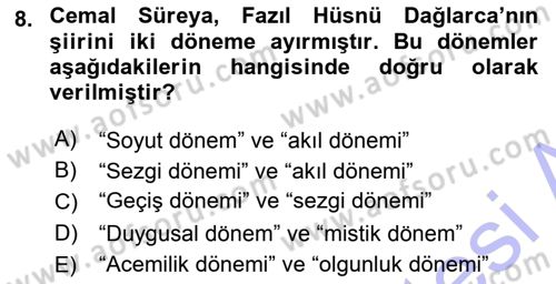 Cumhuriyet Dönemi Türk Şiiri Dersi 2015 - 2016 Yılı (Final) Dönem Sonu Sınav Soruları 8. Soru